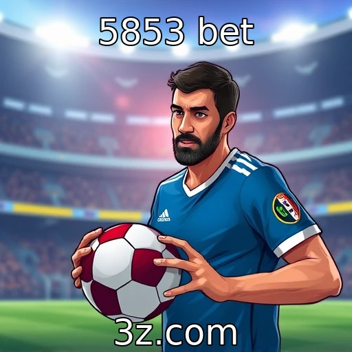 5853 bet Desvendando as Melhores Estratégias para Apostas em Partidas de Futebol